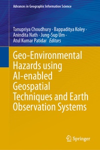 Enlarge image Cover: Geo-Environmental Hazards using AI-enabled Geospatial Techniques and Earth Observation Systems - Springer