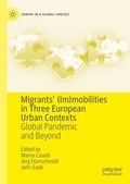 Cover: Migrants' (Im)mobilities in Three European Urban Contexts - Palgrave Macmillan