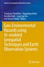 Cover: Geo-Environmental Hazards using AI-enabled Geospatial Techniques and Earth Observation Systems - Springer