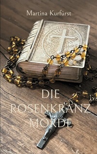 Abbildung von: Die Rosenkranzmorde - TWENTYSIX CRIME
