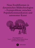 Cover: Neue Erz&auml;hlformen in dynamischen Bildtechnologien - B&uuml;chner-Verlag