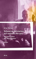 Cover: Schwarze Servietten auf meinem Herzen - Arco