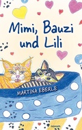 Cover: Mimi, Bauzi und Lili - novum Verlag