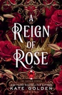 Cover: A Reign of Rose - Berkley