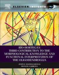 Abbildung von: Rio-Hortega's Third Contribution to the Morphological Knowledge and Functional Interpretation of the Oligodendroglia - Elsevier