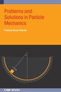 Cover: Problems and Solutions in Particle Mechanics - Institute of Physics Publishing