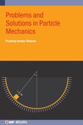 Cover: Problems and Solutions in Particle Mechanics - Institute of Physics Publishing