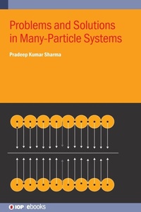 Enlarge image Cover: Problems and Solutions in Many-Particle Systems - Institute of Physics Publishing