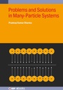 Cover: Problems and Solutions in Many-Particle Systems - Institute of Physics Publishing