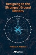 Cover: Designing to the Strongest Ground Motions - American Society of Civil Engineers
