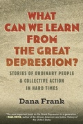 Cover: What Can We Learn from the Great Depression? - Beacon Press