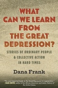 Cover: What Can We Learn from the Great Depression? - Beacon Press
