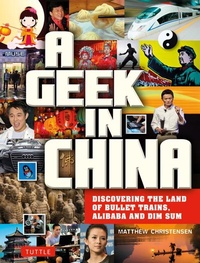 Abbildung von: A Geek in China - Tuttle Publishing