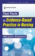 Cover: Fast Facts for Evidence-Based Practice in Nursing - Springer Publishing Company
