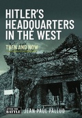 Cover: Hitler's Headquarters in the West - Pen & Sword Books Ltd