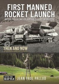Enlarge image Cover: First Manned Rocket Launch - Pen & Sword Books Ltd