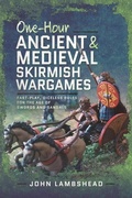 Cover: One-hour Ancient and Medieval Skirmish Wargames - Pen & Sword Books Ltd