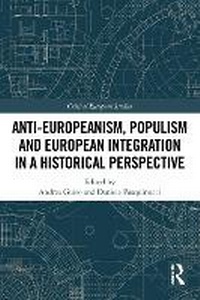 Abbildung von: Anti-Europeanism, Populism and European Integration in a Historical Perspective - Routledge