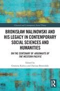Cover: Bronislaw Malinowski and His Legacy in Contemporary Social Sciences and Humanities - Routledge