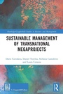 Cover: Sustainable Management of Transnational Megaprojects - Routledge