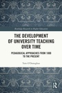 Cover: The Development of University Teaching Over Time - Routledge
