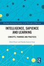 Cover: Intelligence, Sapience and Learning - Routledge