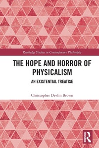 Abbildung von: The Hope and Horror of Physicalism - Routledge