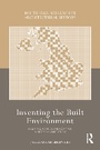 Cover: Inventing the Built Environment - Routledge
