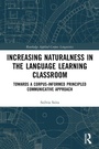 Cover: Increasing Naturalness in the Language Learning Classroom - Routledge