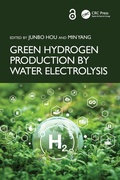 Cover: Green Hydrogen Production by Water Electrolysis - CRC Press