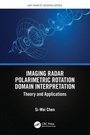 Cover: Imaging Radar Polarimetric Rotation Domain Interpretation - CRC Press