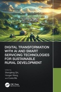 Cover: Digital Transformation with AI and Smart Servicing Technologies for Sustainable Rural Development - CRC Press
