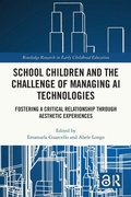 Cover: School Children and the Challenge of Managing AI Technologies - Routledge
