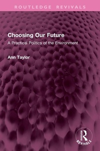Enlarge image Cover: Choosing Our Future - Routledge