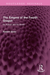 Abbildung von: The Enigma of the Fourth Gospel - Routledge