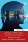 Cover: Systemic and Narrative Work with Unaccompanied Asylum-Seeking Children - Routledge