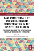 Cover: East Asian Ethical Life and Socio-Economic Transformation in the Twenty-First Century - Routledge