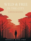 Cover: Wild & Free in the City eBook - Lulu.com