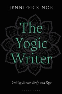 Abbildung von: The Yogic Writer - Bloomsbury Academic