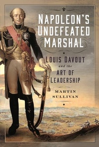 Enlarge image Cover: Napoleon's Undefeated Marshal - Pen & Sword Military