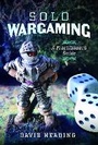 Cover: Solo Wargaming - Pen & Sword Military