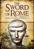 Cover: The Sword of Rome - Pen & Sword Military