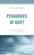 Cover: Pedagogies of Quiet - Rowman & Littlefield Publishers