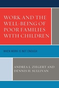 Cover: Work and the Well-Being of Poor Families with Children - Lexington Books