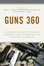 Cover: Guns 360 - Rowman & Littlefield Publishers