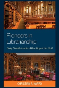 Abbildung von: Pioneers in Librarianship - Rowman & Littlefield
