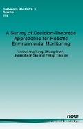 Cover: A Survey of Decision-Theoretic Approaches for Robotic Environmental Monitoring - now publishers Inc