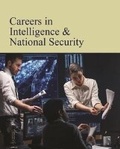 Cover: Careers in Intelligence & National Security - Grey House Publishing Inc