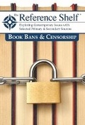 Cover: Reference Shelf: Book Bans & Censorship - H.W. Wilson Publishing Co.