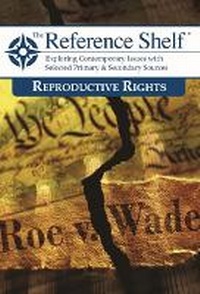 Enlarge image Cover: Reference Shelf: Reproductive Rights - H.W. Wilson Publishing Co.